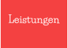 Leistungen